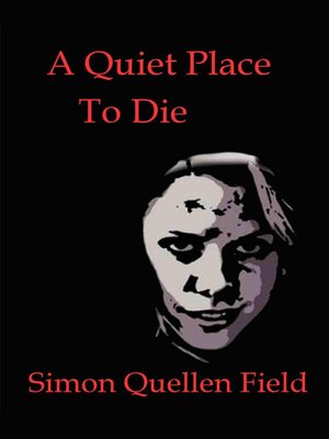 cover image of A Quiet Place to Die
